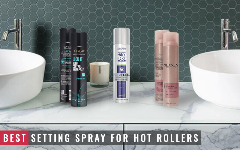 featured image of best setting spray for hot rollers